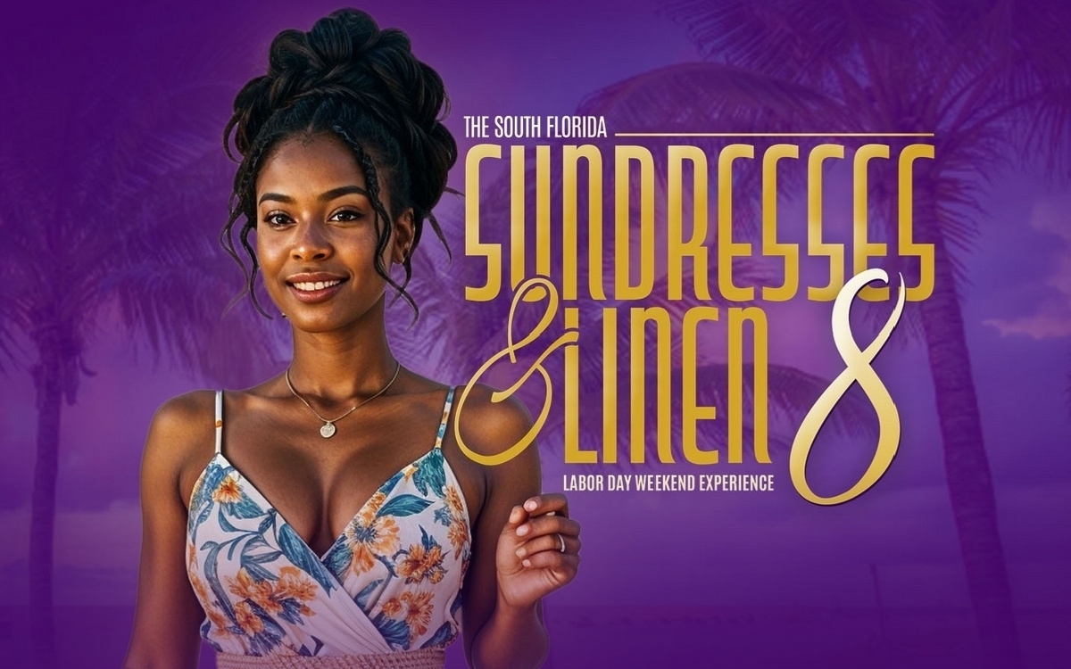 The  South Florida "Sundresses & Linen"  Day Party | Labor Day Weekend